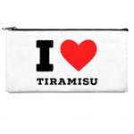 I love tiramisu Pencil Case Front