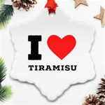 I love tiramisu Ornament (Snowflake) Front