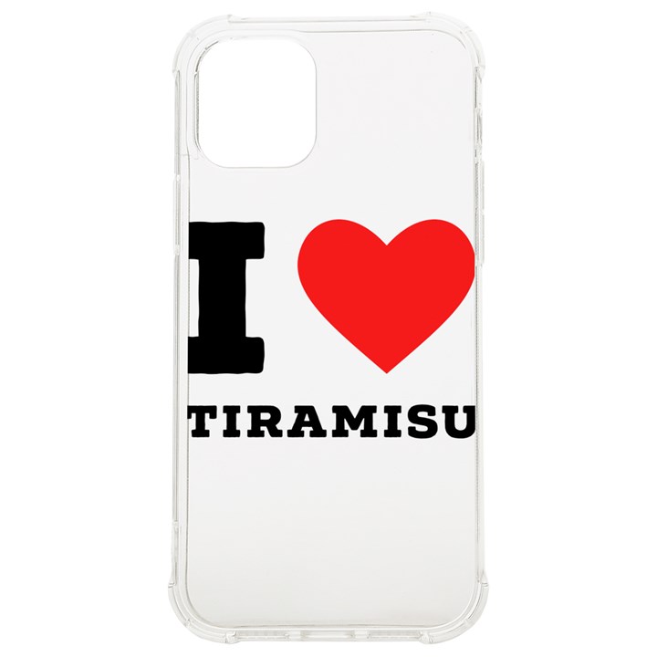 I love tiramisu iPhone 12/12 Pro TPU UV Print Case