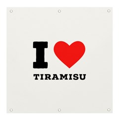 I Love Tiramisu Banner And Sign 4  X 4  by ilovewhateva