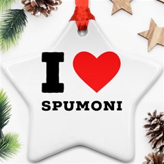 I Love Spumoni Ornament (star) by ilovewhateva