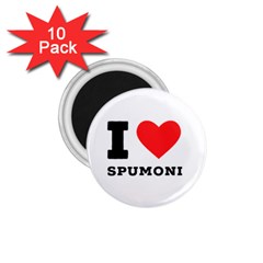 I Love Spumoni 1 75  Magnets (10 Pack)  by ilovewhateva