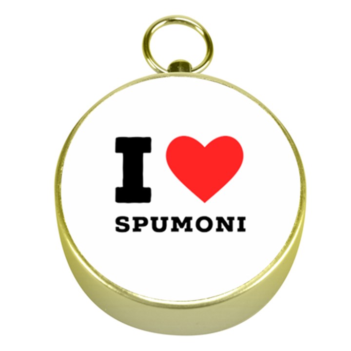 I love spumoni Gold Compasses