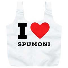 I Love Spumoni Full Print Recycle Bag (xxxl) by ilovewhateva