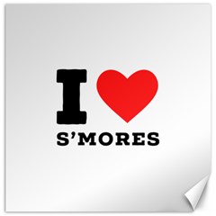 I Love S’mores  Canvas 16  X 16  by ilovewhateva