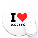 I love mojitos  Round Mousepad Front