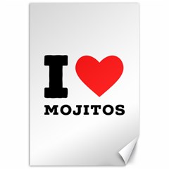 I Love Mojitos  Canvas 24  X 36  by ilovewhateva