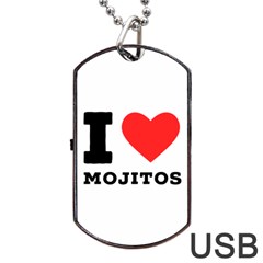 I love mojitos  Dog Tag USB Flash (One Side)