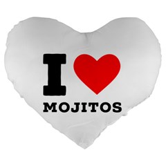 I Love Mojitos  Large 19  Premium Heart Shape Cushions by ilovewhateva