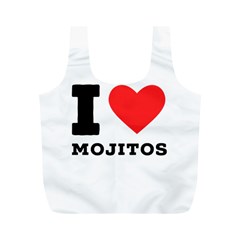 I Love Mojitos  Full Print Recycle Bag (m) by ilovewhateva