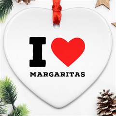 I Love Margaritas Ornament (heart) by ilovewhateva