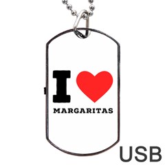 I Love Margaritas Dog Tag Usb Flash (two Sides) by ilovewhateva