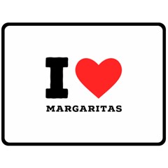 I Love Margaritas Two Sides Fleece Blanket (large) by ilovewhateva