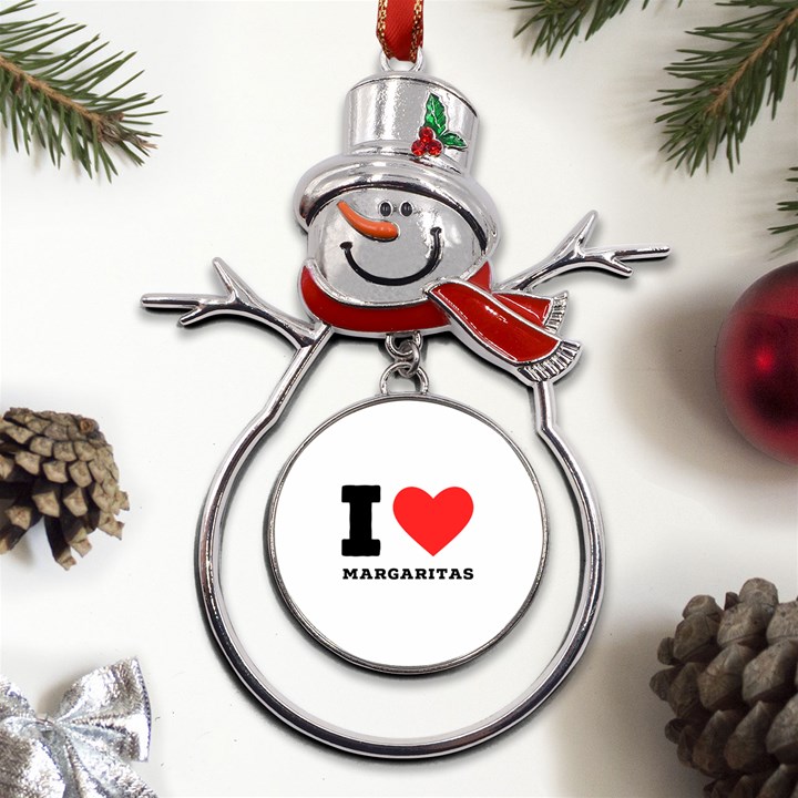 I love margaritas Metal Snowman Ornament