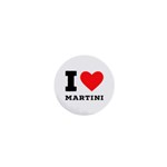 I love martini 1  Mini Magnets Front