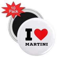 I Love Martini 2 25  Magnets (10 Pack)  by ilovewhateva