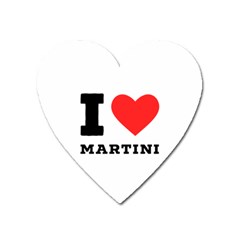 I Love Martini Heart Magnet by ilovewhateva