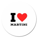 I love martini Magnet 5  (Round) Front