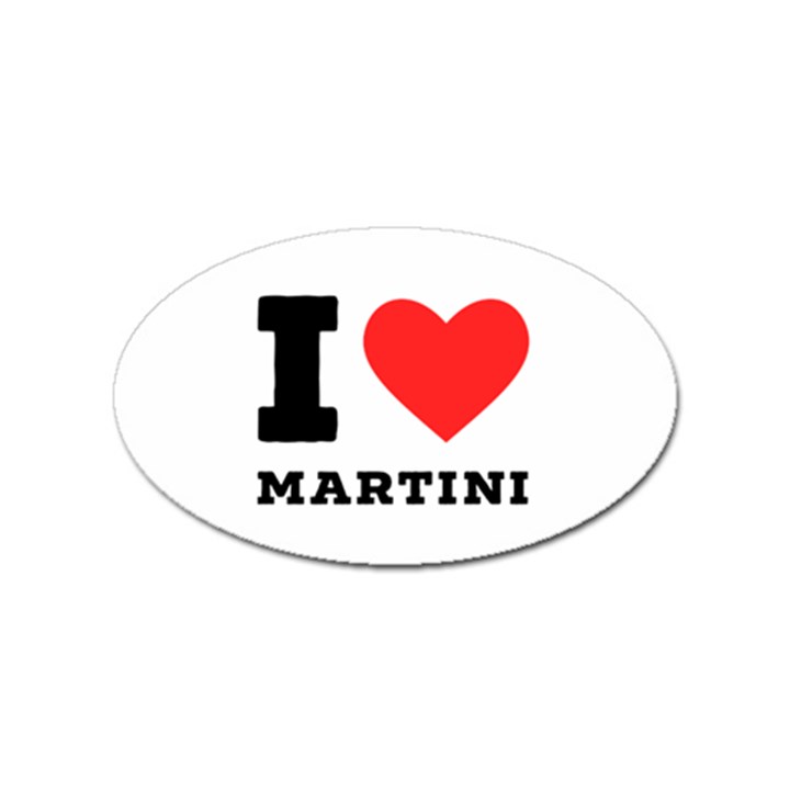 I love martini Sticker Oval (100 pack)