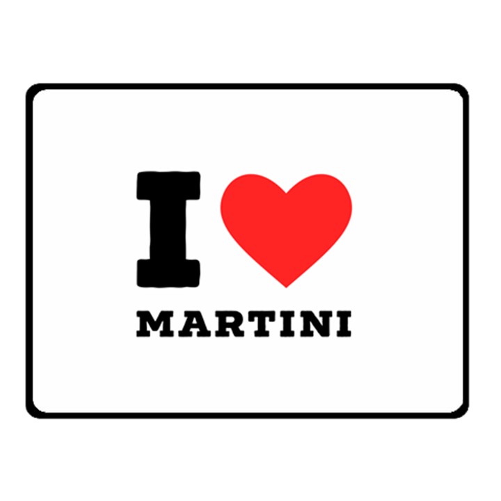 I love martini Two Sides Fleece Blanket (Small)