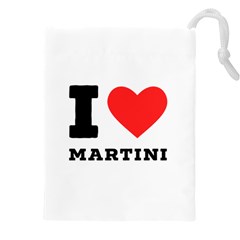 I Love Martini Drawstring Pouch (4xl) by ilovewhateva