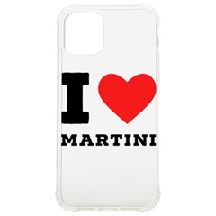 I Love Martini Iphone 12/12 Pro Tpu Uv Print Case by ilovewhateva