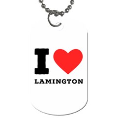 I Love Lamington Dog Tag (one Side) by ilovewhateva