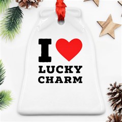 I Love Lucky Charm Bell Ornament (two Sides) by ilovewhateva