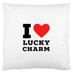 I Love Lucky Charm Standard Premium Plush Fleece Cushion Case (one Side) by ilovewhateva