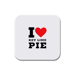 I Love Key Lime Pie Rubber Square Coaster (4 Pack) by ilovewhateva