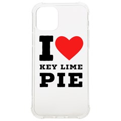 I Love Key Lime Pie Iphone 12/12 Pro Tpu Uv Print Case by ilovewhateva