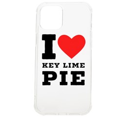 I Love Key Lime Pie Iphone 12 Pro Max Tpu Uv Print Case by ilovewhateva