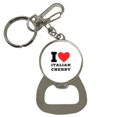 I Love Italian Cherry Bottle Opener Key Chain by ilovewhateva