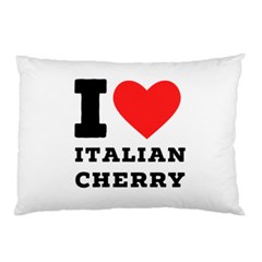 I Love Italian Cherry Pillow Case by ilovewhateva