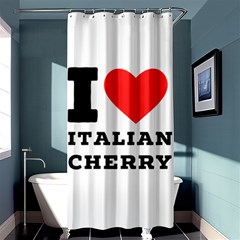 I Love Italian Cherry Shower Curtain 36  X 72  (stall)  by ilovewhateva