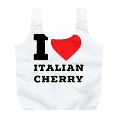 I Love Italian Cherry Full Print Recycle Bag (l) by ilovewhateva