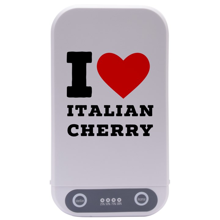 I love Italian cherry Sterilizers