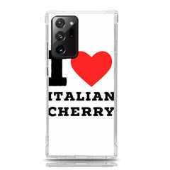 I Love Italian Cherry Samsung Galaxy Note 20 Ultra Tpu Uv Case by ilovewhateva