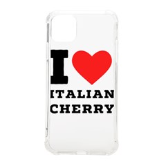 I Love Italian Cherry Iphone 11 Pro Max 6 5 Inch Tpu Uv Print Case by ilovewhateva