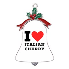 I Love Italian Cherry Metal Holly Leaf Bell Ornament by ilovewhateva