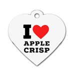 I love Apple crisp Dog Tag Heart (Two Sides) Front