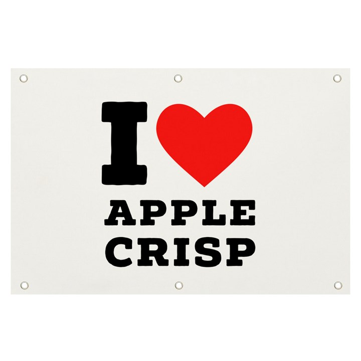 I love Apple crisp Banner and Sign 6  x 4 