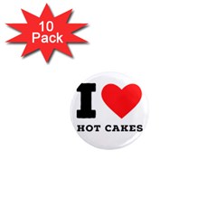 I Love Hot Cakes 1  Mini Magnet (10 Pack)  by ilovewhateva