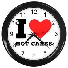 I Love Hot Cakes Wall Clock (black) by ilovewhateva