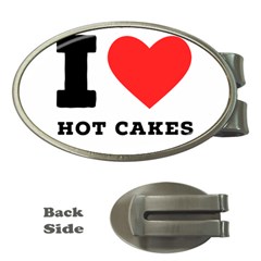 I Love Hot Cakes Money Clips (oval)  by ilovewhateva