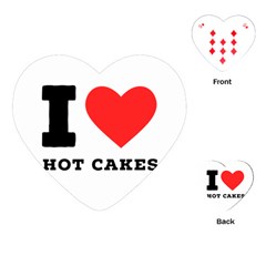 I Love Hot Cakes Playing Cards Single Design (heart) by ilovewhateva