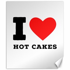 I Love Hot Cakes Canvas 20  X 24  by ilovewhateva