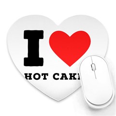 I Love Hot Cakes Heart Mousepad by ilovewhateva