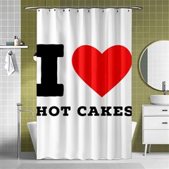 I Love Hot Cakes Shower Curtain 48  X 72  (small)  by ilovewhateva