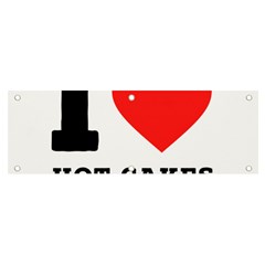 I Love Hot Cakes Banner And Sign 6  X 2  by ilovewhateva